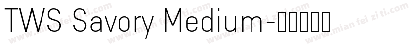 TWS Savory Medium字体转换